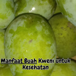 Manfaat Buah Kweni untuk Kesehatan