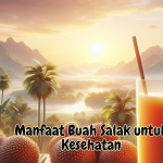 Manfaat Buah Salak untuk Kesehatan