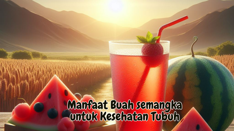 Manfaat Buah semangka untuk Kesehatan Tubuh