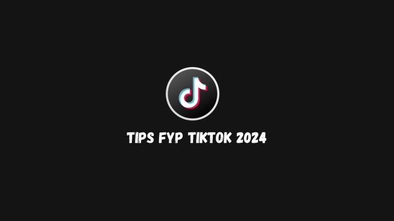 Tips FYP TikTok 2024