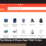 Tips Belanja di Shopee Agar Tidak Tertipu