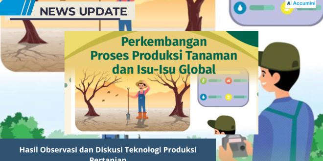 Hasil Observasi dan Diskusi Teknologi Produksi Pertanian