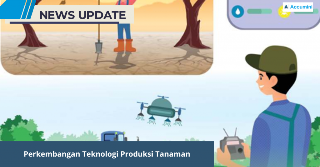Perkembangan Teknologi Produksi Tanaman